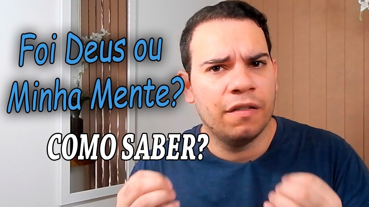 COMO DIFERENCIAR A VOZ DE DEUS DA MINHA MENTE