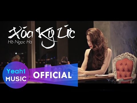 Xóa Kí Ức - Hồ Ngọc Hà (Official Music Video)