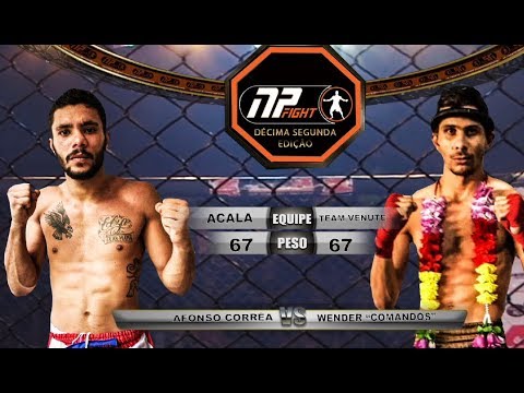 LUTA: AFONSO CORRÊA X WENDER "COMANDOS" - MUAY THAI LUVA DE MMA NP FIGHT 12 -  EM GOIÂNIA