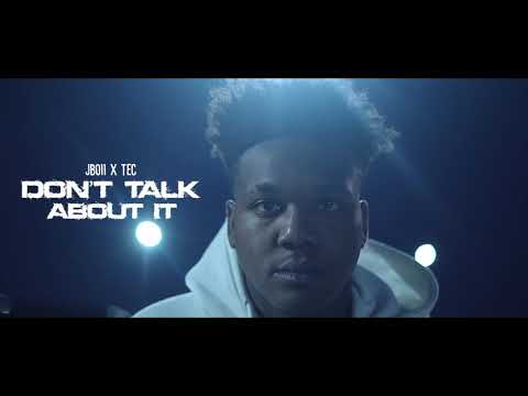 Jboii - Don’t Talk About it ft. TEC