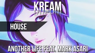 KREAM - Another Life feat. Mark Asari (Lost Focus Remix) ♪♫