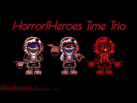 Horror!Heroes time trio