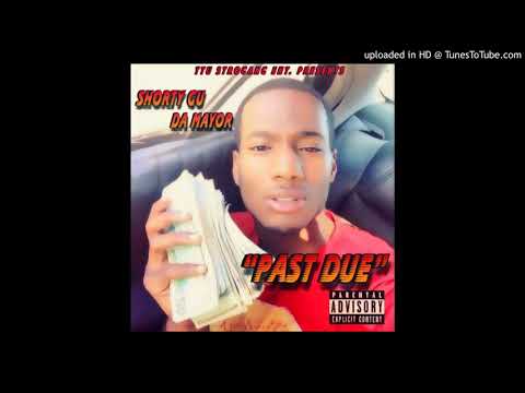 Shorty Gu - No Stoppin Me (Past Due)