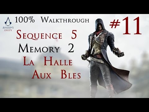 Assassin's Creed Unity - 100% Walkthrough Part 11 - Sequence 5 Memory 2 - La Halle Aux Bles
