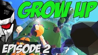 Grow Up Gameplay - Home Grown - Episode 2