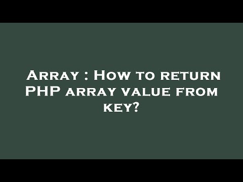 Array How To Return Php Array Value From Key