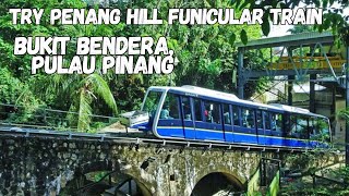 Download lagu 🚞 Try Penang Hill Funicular Train, Bukit Bendera, Pulau Pinang | Menaiki keretapi ke Puncak  mp3