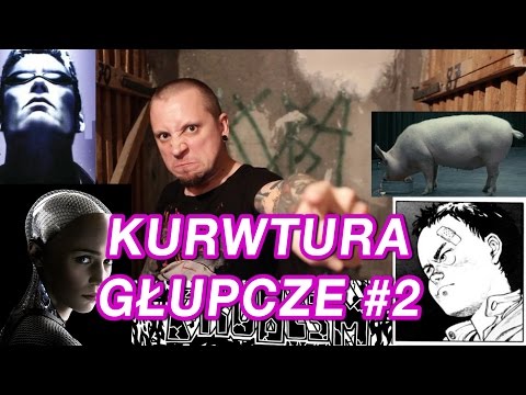 KURWTURA, GŁUPCZE! #2 - PRZYSZŁOŚĆ