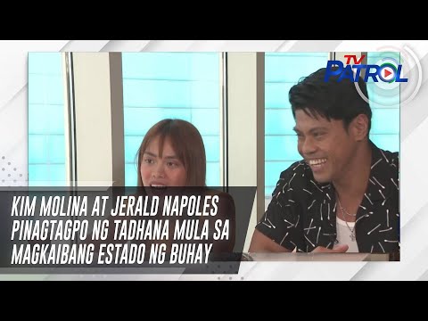 Kim Molina at Jerald Napoles pinagtagpo ng tadhana mula sa magkaibang estado ng buhay TV Patrol