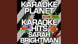 Nothing Like You Ever Known (Karaoke Version) (Originally Performed By Sarah Brightman)