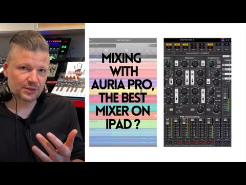 Mixing with Auria Pro, The best mixer on iPad