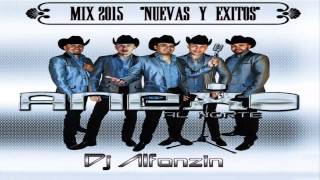 Anexo Al Norte Mix 2015 | Nuevas y Éxitos - Dj Alfonzin