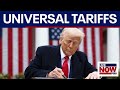 President Trump's universal 10% tariffs in full effect
