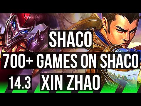 SHACO vs XIN ZHAO (JNG) | 700+ games | KR Diamond | 14.3