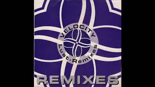 Velocity - Lust (Rabbit In The Moon Remix) (1994)