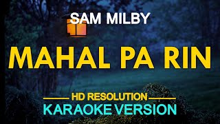 [KARAOKE] MAHAL PA RIN - Sam Milby 🎤🎵