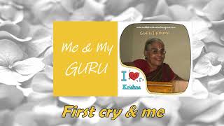 60 | Me and my Guru | First cry &amp; me