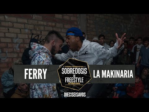 FERRY vs LA MAKINARIA - 16avos #SOBREDOSISDEFREESTYLE