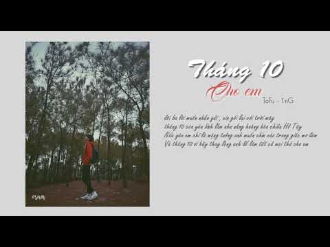 Tháng Mười Cho Em - ToFu, 1nG || Lyrics Video Offical