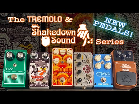 Let's add some new pedals to the Tremolo and Shakedown Sound Series!