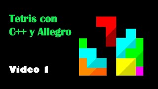 1 .- Creación del proyecto y ventana gráfica - Tetris en C++ con allegro