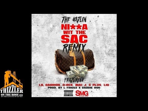 The Gatlin ft. Lil Darrion x D-Rek x Mac J x C Plus x Liq - N*gga Wit The Sac Remix (Prod. L-Finguz