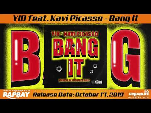 YID feat. Kavi Picasso - Bang It
