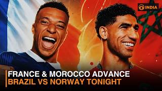 FIFA World Cup 2026: France & Morocco Reach Quarterfinals | Brazil Face Norway Next