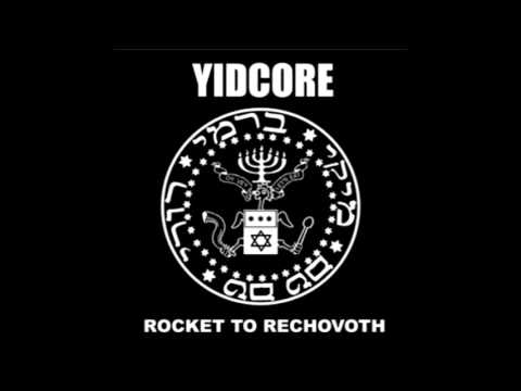 YIDcore 2004   Rocket To Rechovot   Full Album   PUNK 100%