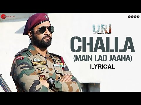 Challa (Main Lad Jaana) - Lyrical | URI | Vicky Kaushal, Yami Gautam | Shashwat S, Romy & Vivek