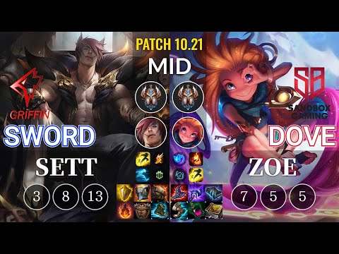 GRF Sword Sett vs SB Dove Zoe Mid - KR Patch 10.21