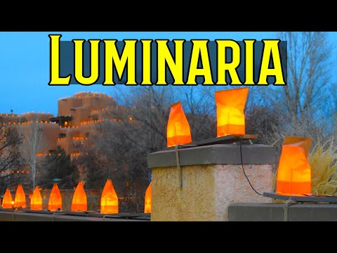 Luminaria or Farolitos? A New Mexico Holiday Tradition for 2022 (UPDATED)