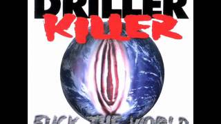 Driller Killer - Fuck the world