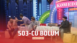 Komedixana  503-cü Bölüm  07.02.2026