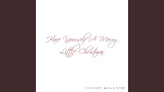 Have Yourself a Merry Little Christmas