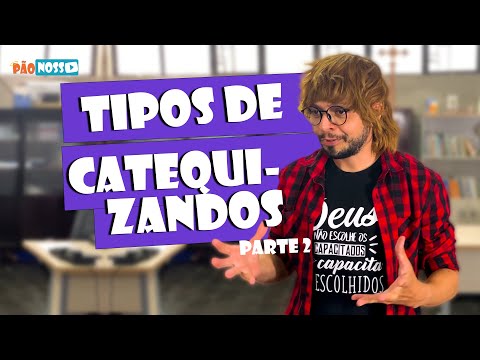 TIPOS DE CATEQUIZANDOS / pt2