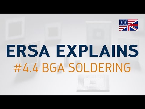 Ersa explains #4.4 – BGA soldering