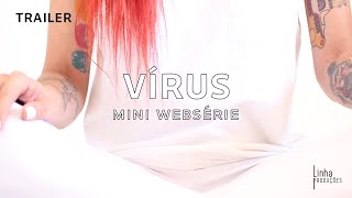 Trailer - Vírus |  Mini Websérie LGBTQ+  [Subtitles] [Leia a Descrição ]
