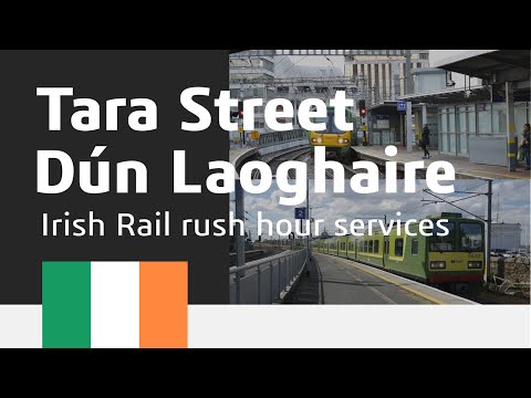 Irish Rail peak services at Tara Street and Dún Laoghaire railway stations 4K