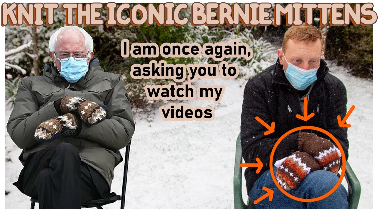 How to knit the Bernie Mittens [FREE PATTERN] Bernie Sanders Inauguration Mittens