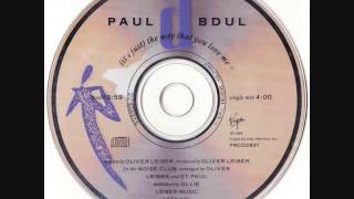 Paula Abdul - (It&#39;s Just) The Way That You Love Me (LP Edit) (Audio) (HQ)