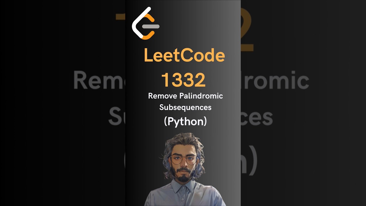 LeetCode#1332 Remove Palindromic Subsequences - Python