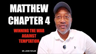 Matthew 4 Devotional & Teaching | Overcoming Temptation with God’s Word