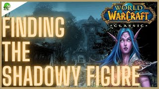 WoW Classic Finding the Shadowy Figure