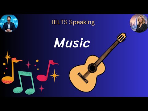 IELTS Speaking Part 1 | Music | Band 7+ Sample Answers