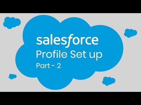 Understanding SalesForce | Profile set up | Part 2 | Eduonix