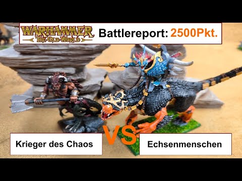 Warhammer the Old World Battlereport: Chaoskrieger vs. Echsenmenschen 2500Pkt deutsch