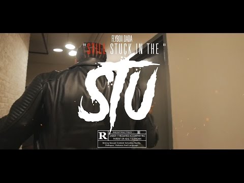 FlyBoii Dada - "Still Stuck In The Stu" (Music Video)