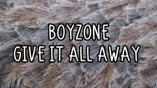 Boyzone - Give It All Away (Lyrics)