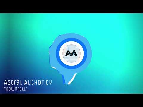 "Downfall" - Astral Authority (preview)